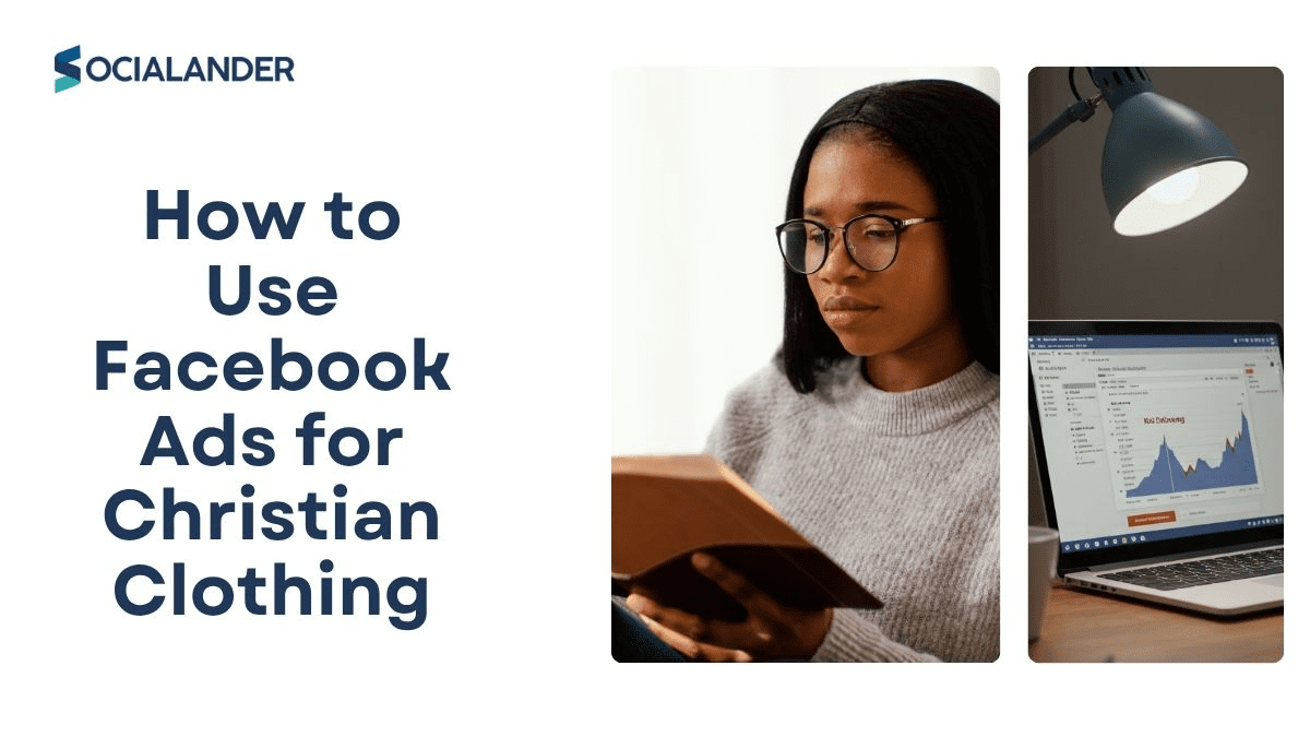 How to Use Facebook Ads for Christian Clothing