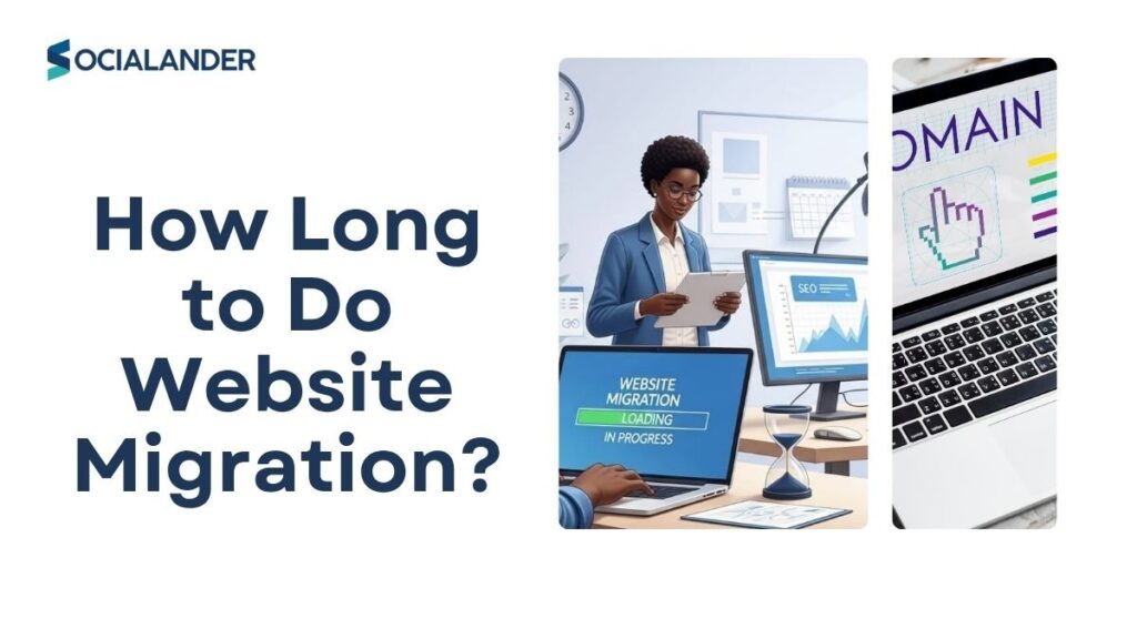 How Long to Do Website Migration?
