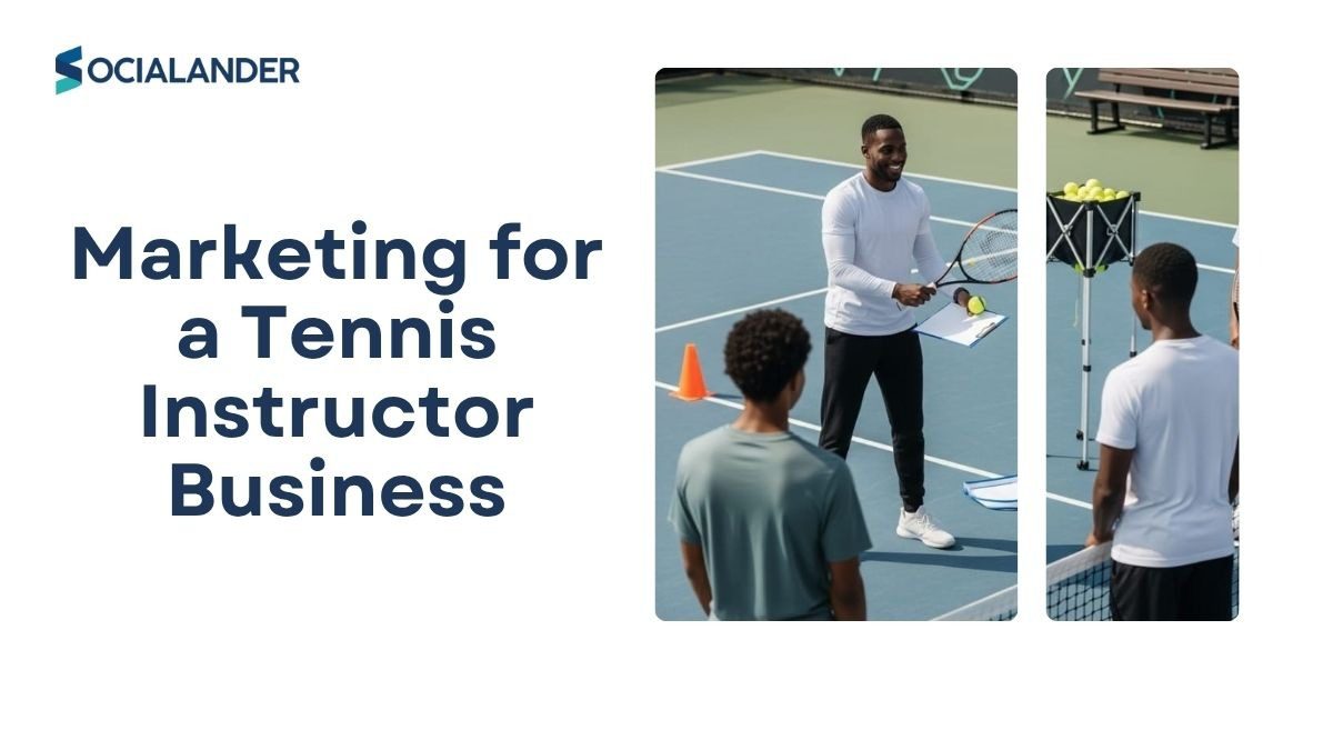 Marketing for a Tennis Instructor Business