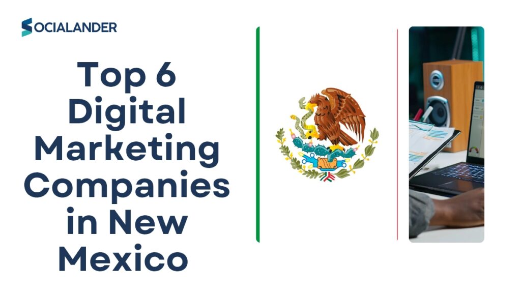 Top 6 digital marketing companies in New Mexico