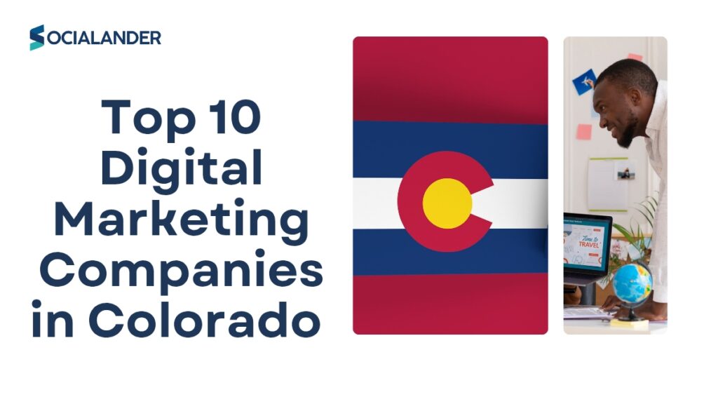 Top 10 digital marketing companies in Colorado