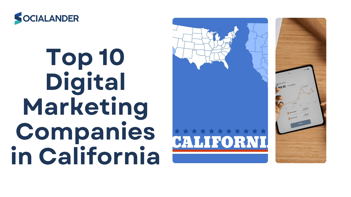 Top 10 Digital Marketing Companies in California