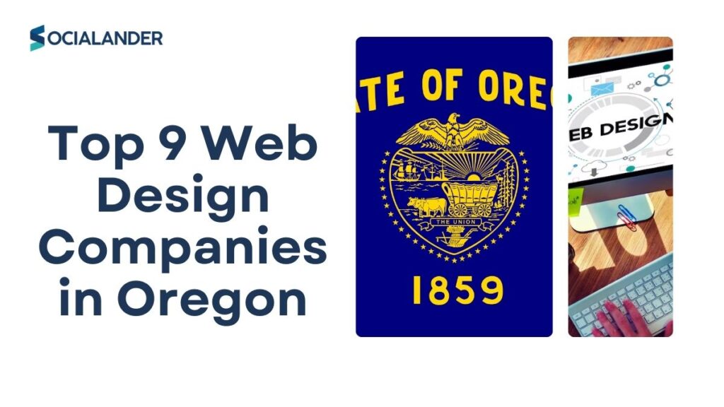 Top 9 Web Design Companies in Oregon
