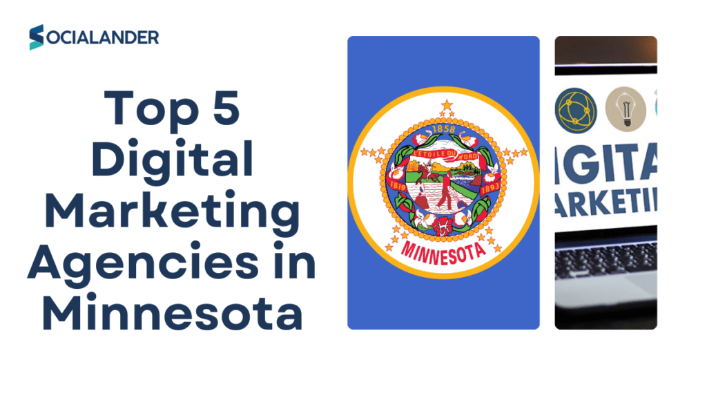 Top 5 Digital Marketing Agencies in Minnesota