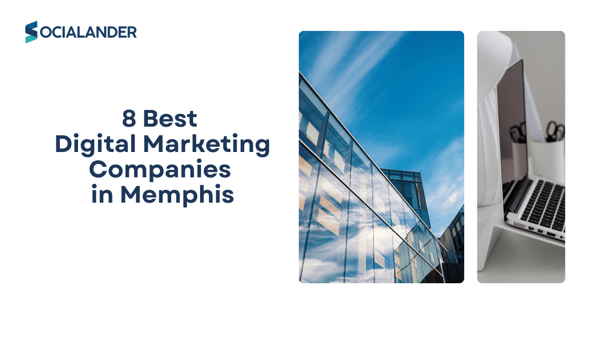 8 Best Digital Marketing Companies in Memphis