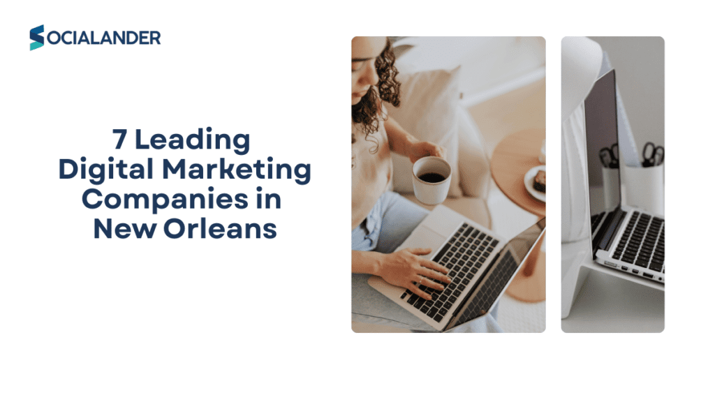 Leading Digital Marketing Companies in New Orleans